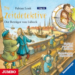 Die Zeitdetektive, Folge 26: Der Betrüger von Lübeck