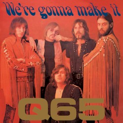 We're Gonna Make It