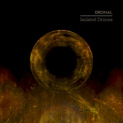 Isolated Drones