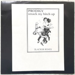 Smack My Bitch Up (Slacker Remix)