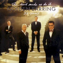 The Devil Made Us Do It: 35 Years