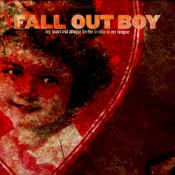 My Heart Will Always Be the B‐Side to My Tongue