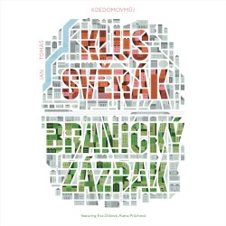 Branický Zázrak: Kdedomovmůj