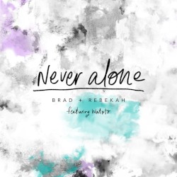 Never Alone