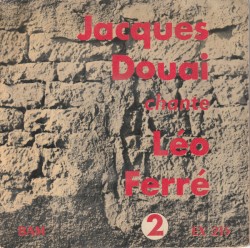 Jacques Douai Chante Léo Ferré 2