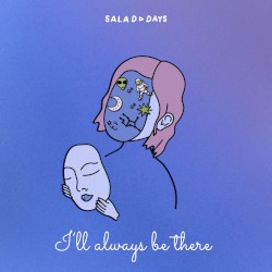 I’ll Always Be There