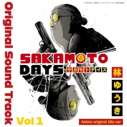 SAKAMOTO DAYS Original Sound Track Anime original Mix Vol.1