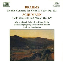Brahms: Double Concerto for Violin & Cello, op. 102 / Schumann: Cello Concerto in A minor, op. 129