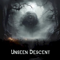 Unseen Descent