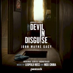 Devil In Disguise: John Wayne Gacy (Original Series Soundtrack)