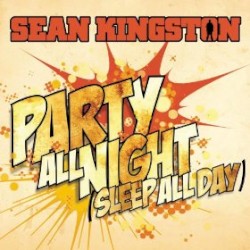 Party All Night (Sleep All Day)
