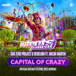Capital of Crazy (Official Intents Festival 2025 Anthem)