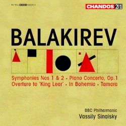Symphonies nos. 1 & 2 / Piano Concerto, op. 1 / Overture to "King Lear" / In Bohemia / Tamara