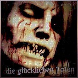 die glücklichen Toten