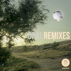 Opal (remixes)