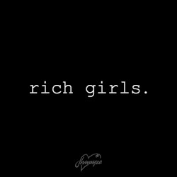 Rich Girls