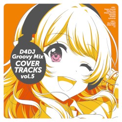 D4DJ Groovy Mix カバートラックス vol.5