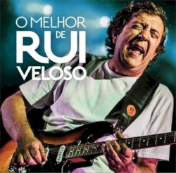 O Melhor De Rui Veloso