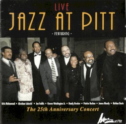 Live Jazz at Pitt: The 25th Anniversary Concert