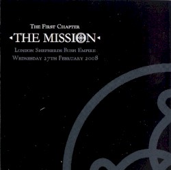 The First Chapter: London Shepherds Bush Empire, Wednesday 27th February 2008