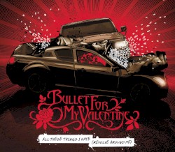 All These Things I Hate (Revolve Around Me)