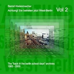 Achtung! Sie betreten jetzt West-Berlin, Vol. 2