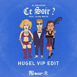 Ce Soir? (HUGEL VIP edit)