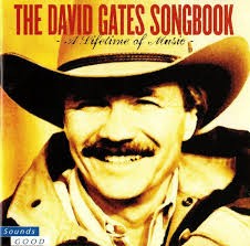 The David Gates Songbook (A Lifetime Of Music)