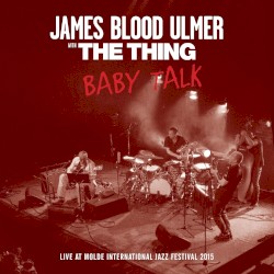 Baby Talk: Live at Molde International Jazz Festival 2015