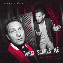 What Scares Me (Live Aftermath mix)