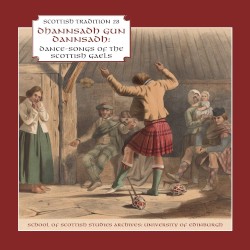 Dhannsadh gun Dannsadh (Dance-Songs of the Scottish Gaels)