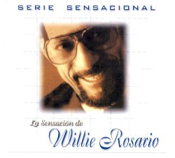 La sensación de Willie Rosario