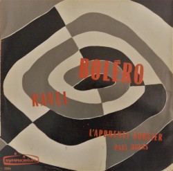 Ravel: Boléro / Dukas: L’apprenti sorcier