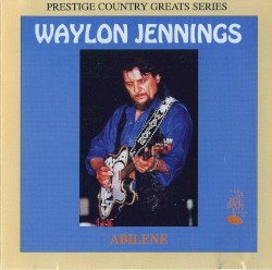 Abilene: Prestige Country Greats Series