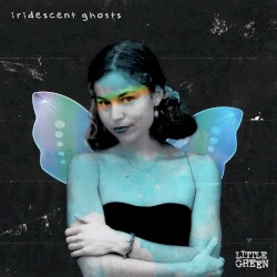 iridescent ghosts