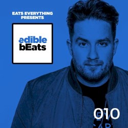 EB010 - edible bEats - Eats Everything live from ANTS, Manchester Albert Hall