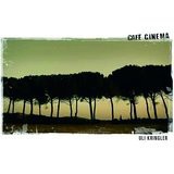 Cafe Cinema - Songs For An Imaginary Movie