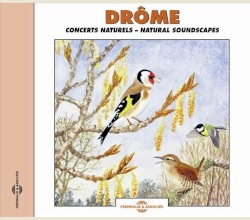 Concerts naturels de la Drôme / Drôme ‐ Natural Soundscapes