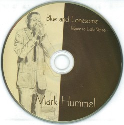 Blue And Lonesome: Tribute To Little Walter
