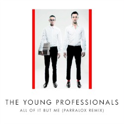 All Of It But Me (Parralox Remix V3)