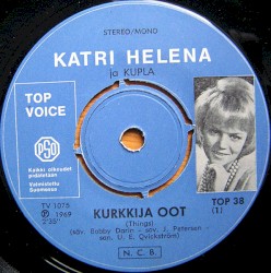 Kurkkija oot / Ei kauniimpaa