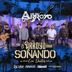 El arroyo sigue sonando con duetos