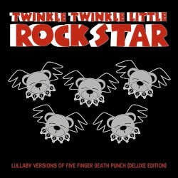 Lullaby Versions of Five Finger Death Punch