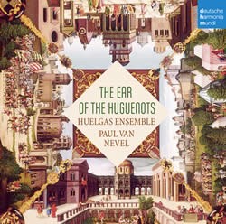 The Ear of the Huguenots