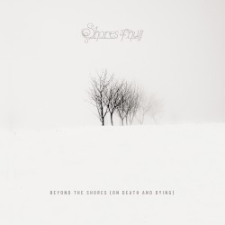 Beyond the Shores (On Death and Dying)