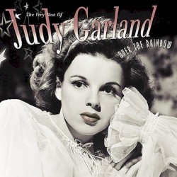 The Very Best of Judy Garland: Over the Rainbow