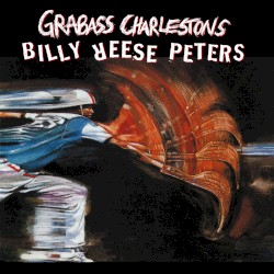 Grabass Charlestons / Billy Reese Peters