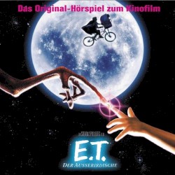 E.T. – Der Ausserirdische (Das Original‐Hörspiel zum Kinofilm)
