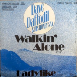 Walkin' Alone / Ladylike
