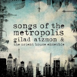 Songs of the Metropolis